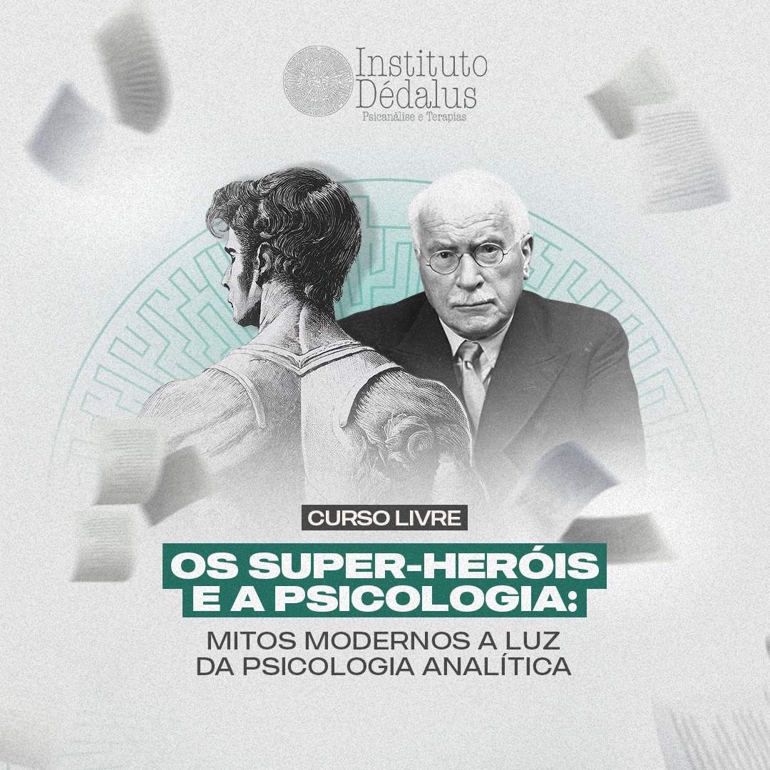 Os Super-heróis e a Psicologia: Mitos modernos a luz da Psicologia Analítica